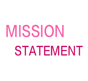  MISSION STATEMENT 